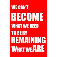 What We Are - Motivational Poster What We Are - Motivational Poster