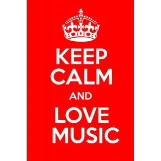 keep calm and love music forever