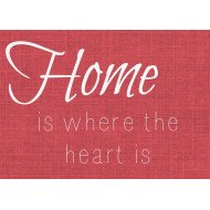 Home Is Where The Heart Is Home Is Where The Heart Is