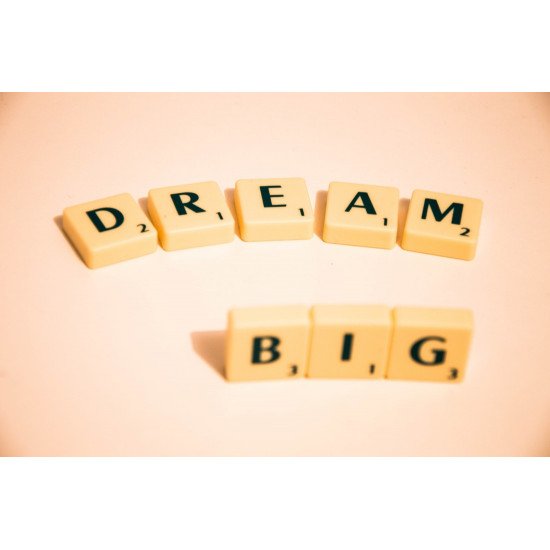 Dream Big Motivational