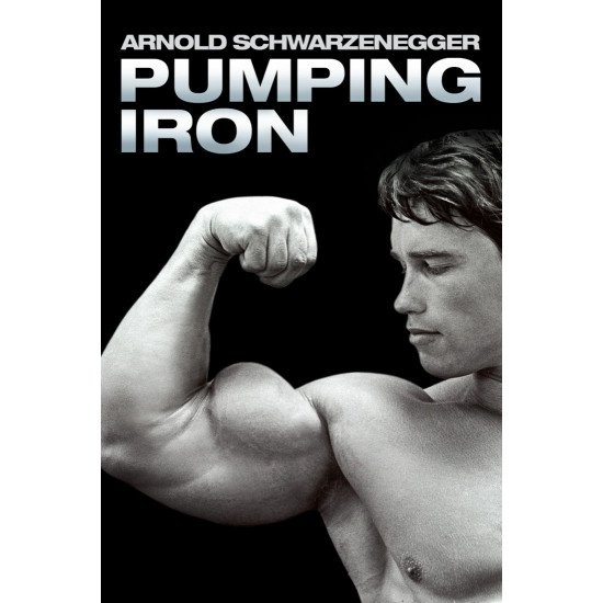Arnold Schwarzenegger Pumping Iron