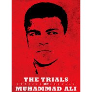 The Trails Of Muhammad Ali The Trails Of Muhammad Ali