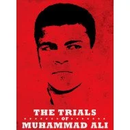 The Trails Of Muhammad Ali