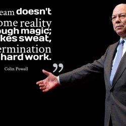 Colin Powell Motivation Quote Colin Powell Motivation Quote