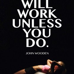 Nothing Will Work Unless You Do Nothing Will Work Unless You Do