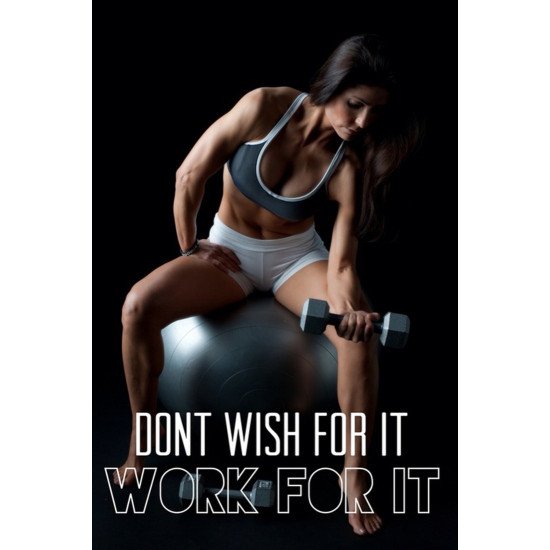 Work For It Motivation Quote