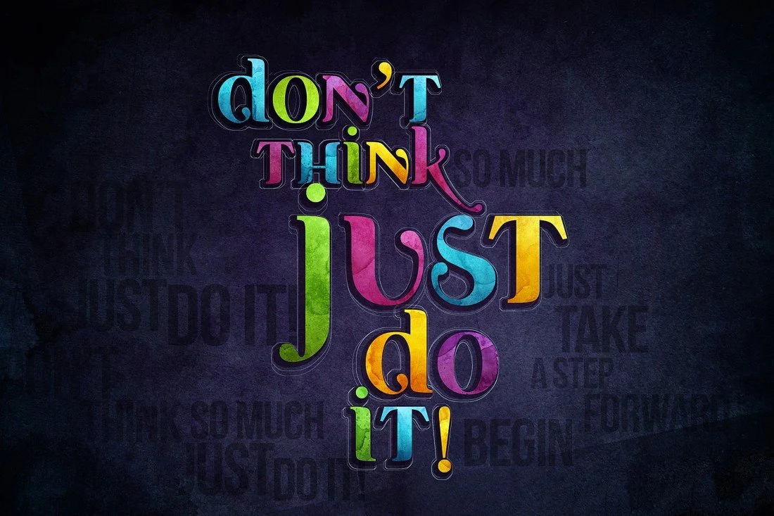 Don'T Think Just Do It Motivation Quote