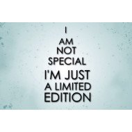 I'M Just A Limited Edition I'M Just A Limited Edition