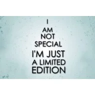 I'M Just A Limited Edition