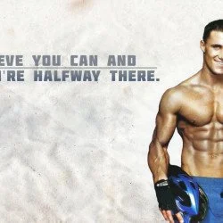  Believe You Can And You Are Half Way There