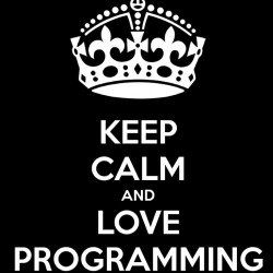 Keep Calm And Love Programming Keep Calm And Love Programming