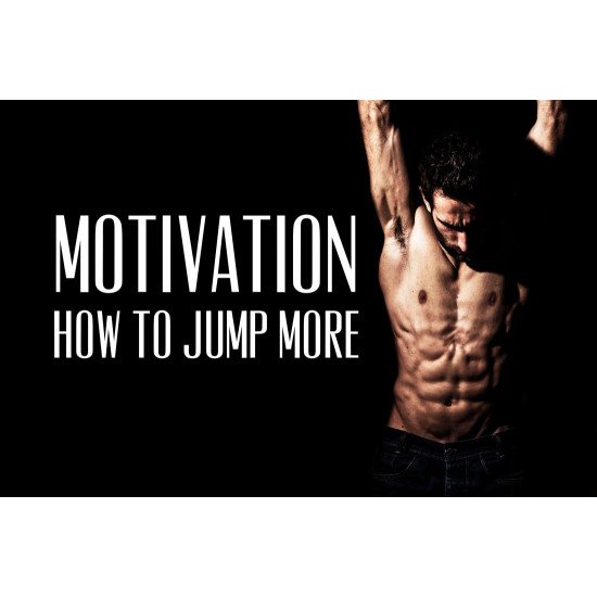 Motivation How To Jump More