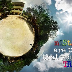 Mistakes Are Proff That You Are Trying Mistakes Are Proff That You Are Trying