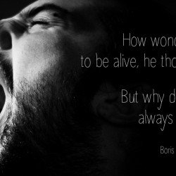 Boris Pasternak Motivational Quote Boris Pasternak Motivational Quote