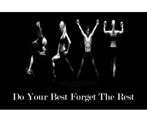 Do Your Best Forget The Rest